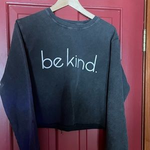 Be Kind! Crop sweatshirt. Gray/black